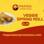 Panda express Veggie Spring Rolls price, nutirion, menu, calories, recipe at home,